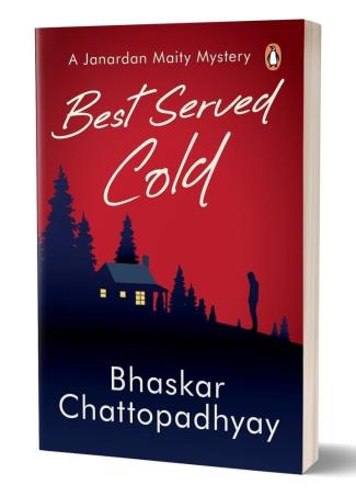 Book cover number 1 for Best Served Cold (A Janardan Maity Mystery) written by Bhaskar Chattopadhyay published by Penguin Books