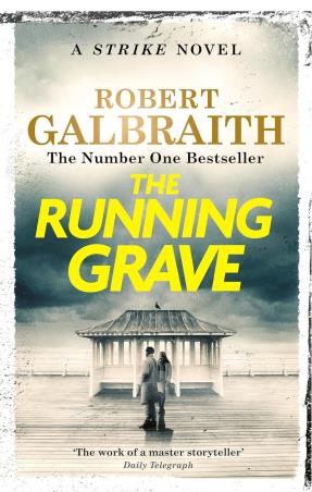 Book cover number 1 for The Running Grave (Cormoran Strike Book 7) written by Robert Galbraith published by Penguin Books