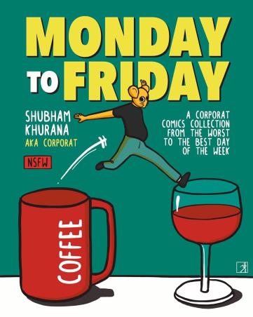 Book cover number 1 for Monday To Friday written by Shubham Khurana published by Simon & Schuster