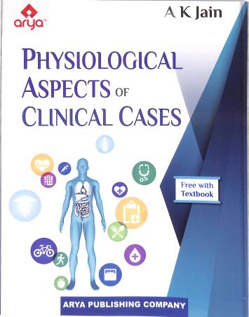 Book cover number 3 for Textbook Of Physiology Volume 1 & 2 (Free! Physiological Aspects Of Clinical Cases) written by A. K. Jain published by Arya Publishing Company
