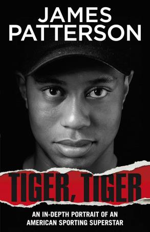 Book cover number 1 for Tiger, Tiger written by James Patterson published by Century