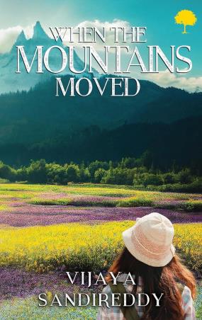 Book cover number 1 for When The Mountains Moved written by Vijaya Sandireddy published by TreeShade Books