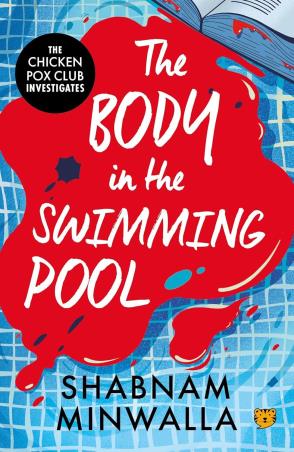 Book cover number 1 for The Body In The Swimming Pool written by Shabnam Minwalla published by Talking Cub