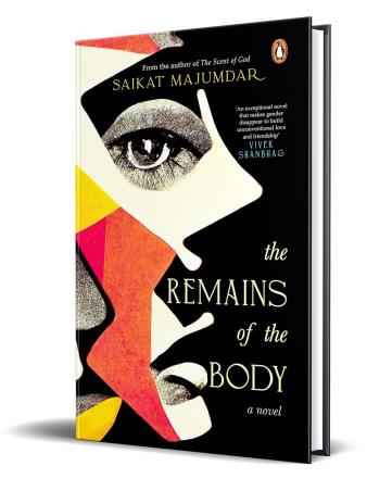 Book cover number 1 for The Remains Of The Body written by Saikat Majumdar published by Penguin Books