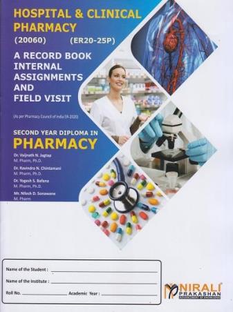 Book cover number 1 for Hospital & Clinical Pharmacy - A Record Book Internal Assignments And Field Visit 2nd Year Pharmacy written by Vaijnath N. Jagtap, Ravindra N. Chintamani, Yogesh S. Bafana, Nilesh D. Sonawane published by Nirali Prakashan