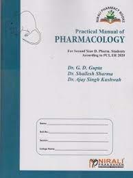 Book cover number 1 for Practical Manual Of Pharmacology 2nd Year D Pharm written by G. D. Gupta, Shailesh Sharma, Ajay Singh Kushwah published by Nirali Prakashan