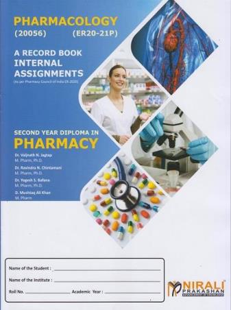 Book cover number 1 for Pharmacology - A Record Book Internal Assignments 2nd Year Diploma In Pharmacy written by Vaijnath N. Jagtap, Ravindra N. Chintamani, Yogesh S. Bafana, D. Mushtaq Ali Khan published by Nirali Prakashan