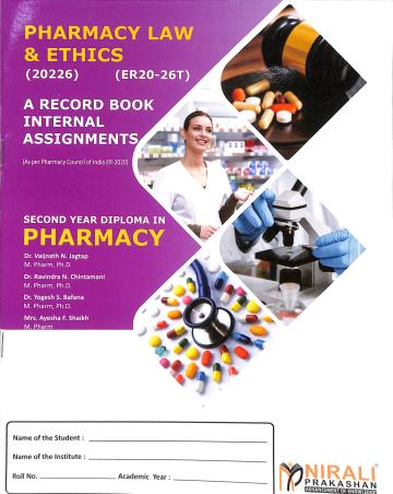 Book cover number 1 for Pharmacy Law & Ethics - A Record Book Internal Assignments 2nd Year Diploma In Pharmacy written by Vaijnath N. Jagtap, Ravindra N. Chintamani, Yogesh S. Bafana, Ayesha F. Shaikh published by Nirali Prakashan