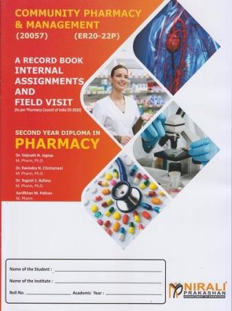 Book cover number 1 for Community Pharmacy & Management - A Record Book Internal Assignments And Field Visit 2nd Year Pharm written by Vaijnath N. Jagtap, Ravindra N. Chintamani, Yogesh S. Bafana, Aarifkhan M. Pathan published by Nirali Prakashan