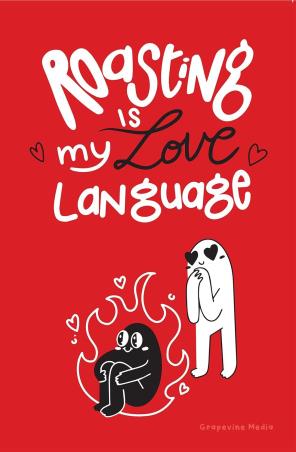 Book cover number 1 for Roasting Is My Love Language written by Grapevine Media published by Grapevine India