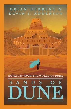 Book cover number 1 for Sands Of Dune written by Brian Herbert, Kevin J. Anderson published by Gollancz