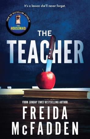 Book cover number 1 for The Teacher written by Freida Mc Fadden published by Poisoned Pen Press