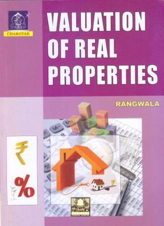 Book cover number 1 for Valuation Of Real Properties written by S. C. Rangwala, Ketki B. Dalal published by Charotar Publishing House Pvt. Ltd.