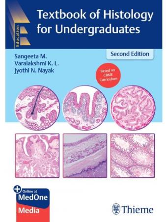 Book cover number 1 for Textbook Of Histology For Undergraduates written by Sangeeta M., Varalakshmi K. L., Jyothi N. Nayak published by Thieme Medical Publishers