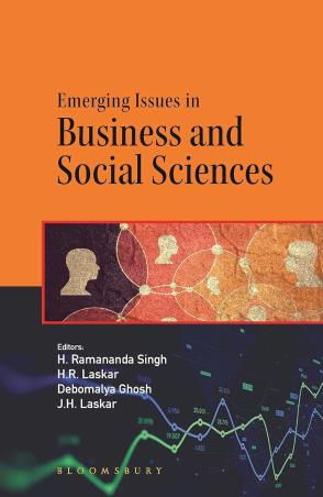Book cover number 1 for Emerging Issues In Business And Social Sciences written by H. Ramananda Singh, Debomalya Ghosh, H. R. Laskar published by Bloomsbury Publishing