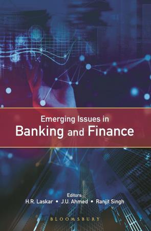 Book cover number 1 for Emerging Issues In Banking And Finance written by Ranjit Singh, J. U. Ahmed, H. R. Laskar published by Bloomsbury Publishing