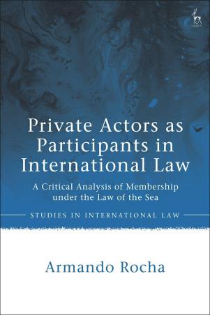 Book cover number 1 for Private Actors As Participants In International Law written by Armando Rocha published by Hart Publishing