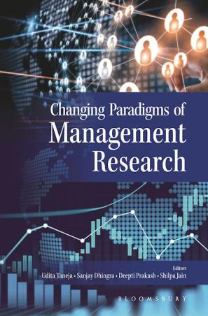 Book cover number 1 for Changing Paradigms of Management Research written by Sanjay Dhingra, Deepti Prakash, Udita Taneja, Shilpa Jain published by Bloomsbury Publishing