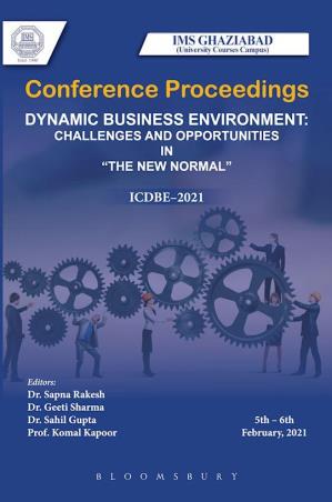 Book cover number 1 for Dynamic Business Environment - Challenges and Opportunities in the 'New Normal' written by Sapna Rakesh, Komal Kapoor published by Bloomsbury Publishing