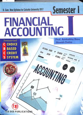 Book cover number 1 for Financial Accounting 1 - Semester 1 B.Com CCF 2022-2023 written by Amitabha Basu published by Tee Dee Publication