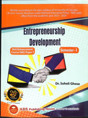 Book cover number 1 for Entrepreneurship Development Semester 1 written by Soheli Ghose published by ABS Publishing House