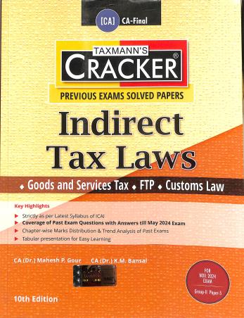 Book cover number 1 for Taxmann's CRACKER Indirect Tax Laws Group 2 Paper 5 (For Nov 2024 Exam) written by K. M. Bansal, Mahesh P. Gour published by Taxmann Publications Pvt. Ltd.