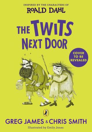 Book cover number 1 for The Twits Next Door written by Chris Smith, Greg James, Emily Jones published by Puffin