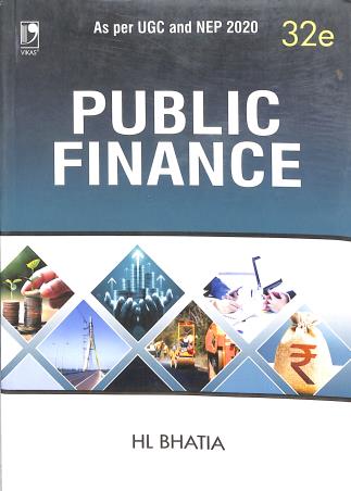 Book cover number 1 for Public Finance (NEP 2020) written by H. L. Bhatia published by Vikas Publishing House Pvt Ltd