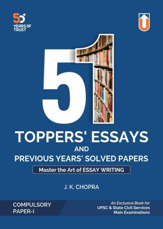 Book cover number 1 for 51 Topper's Essays And Previous Years' Solved Papers Compulsory Paper-1 written by J. K. Chopra published by Unique Publishers