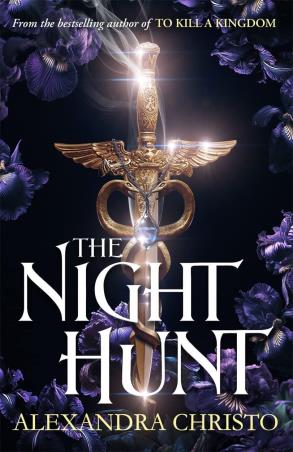 Book cover number 1 for The Night Hunt written by Alexandra Christo published by Hot Key Books