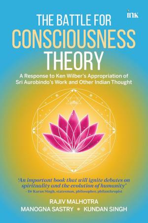 Book cover number 1 for The Battle For Consciousness Theory written by Rajiv Malhotra, Kundan Singh, Manogna Sastry published by Occam