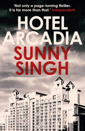 Book cover number 1 for Hotel Arcadia written by Sunny Singh published by One World