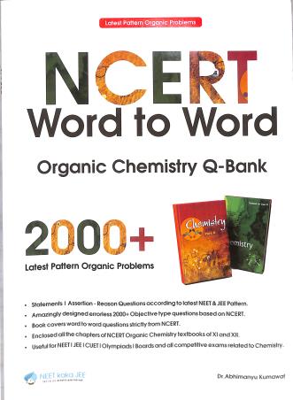 Book cover number 1 for NCERT Word To Word Organic Chemistry Q-Bank 2000+ written by Abhimanyu Kumawat published by NEET Kaka JEE Pvt. Limited India