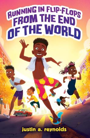 Book cover number 1 for Running In Flip Flops From The End Of The World written by Justin A. Reynolds published by Scholastic