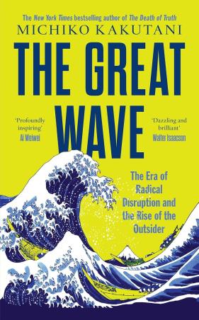 Book cover number 1 for The Great Wave written by Michiko Kakutani published by William Collins