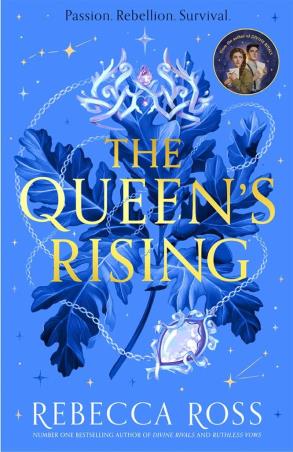 Book cover number 1 for The Queen’s Rising written by Rebecca Ross published by Harper Collins Publishers