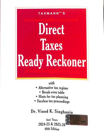 Book cover number 1 for Direct Taxes Ready Reckoner Asst Years 2024-25 & 2025-26 written by Vinod K. Singhania published by Taxmann Publications Pvt. Ltd.