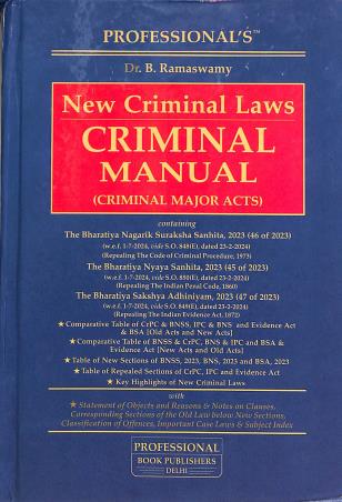 Book cover number 1 for Professional's New Criminal Laws - Criminal Manual (Criminal Major Acts) written by B. Ramaswamy published by Professional Book Publishers