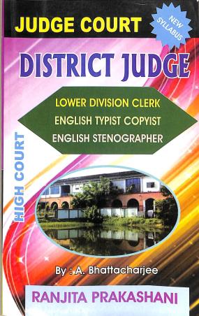Book cover number 1 for Judge Court District Judge (Lower Division Clerk / English Typist , Copyist / English Stenographer) written by A. Bhattacharjee published by Ranjita Prakashani