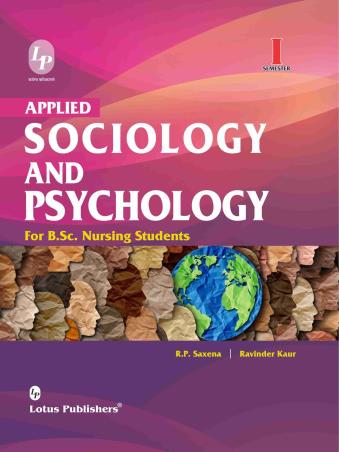 Book cover number 1 for Applied Sociology And Psychology For B.Sc. Nursing Students Semester 1 written by Ravinder Kaur, R. P. Saxena published by Lotus Publishers