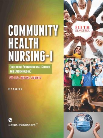 Book cover number 1 for Community Health Nursing 1 For B.Sc. Nursing Students Semester 5 written by R. P. Saxena published by Lotus Publishers