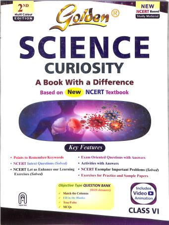 Book cover number 1 for Golden Science Class 6 (Curiosity) NCERT 2nd Edition written by S. Gupta published by New Age International (P) Limited, Publishers