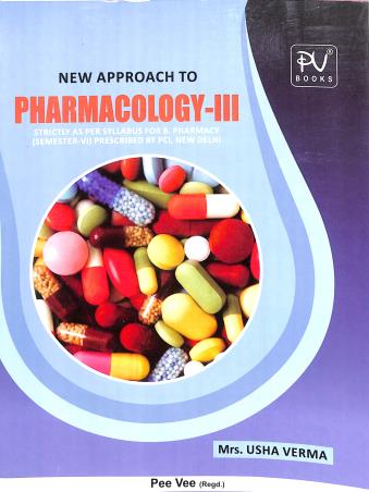 Book cover number 1 for New Approach To Pharmacology 3 B. Pharmacy Semester 6 written by Usha Verma published by S. Vikas And Company (Medical Publishers)
