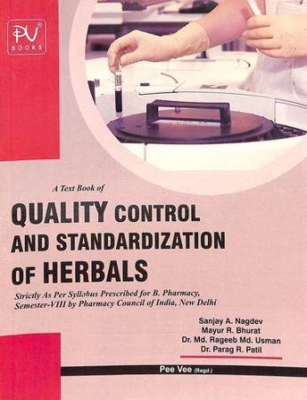 Book cover number 1 for A Text Book Of Quality Control And Stadardization Of Herbals : B. Pharmacy Semester-8 written by Usman, Rageeb, Sanjay A. Nagdev, Mayur R. Bhurat, Parag R. Patil published by S. Vikas And Company (Medical Publishers)