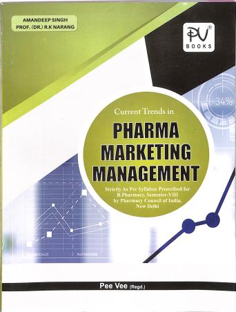 Book cover number 1 for Current Trends In Pharma Marketing Management (For B. Pharmacy Semester 8) written by R. K. Narang, Amandeep Singh published by S. Vikas And Company (Medical Publishers)