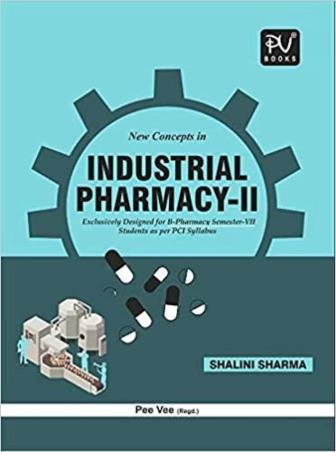 Book cover number 1 for New Concepts In Industrial Pharmacy 2 B Pharmacy Semester 7 written by Shalini Sharma published by S. Vikas And Company (Medical Publishers)