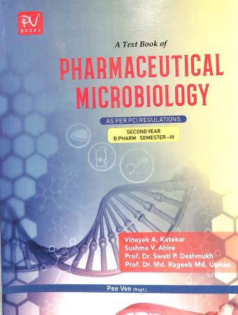 Book cover number 1 for A Text Book Of Pharmaceutical Microbiology (B. Pharm 2nd Year Semester 3) written by Usman, Rageeb, Vinayak A. Katekar, Sushma V. Ahire, Swati P. Deahmukh published by S. Vikas And Company (Medical Publishers)