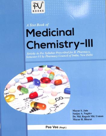 Book cover number 1 for A Text Book Of Medicinal Chemistry 3 B Pharmacy Semester 6 written by Md. Rageeb Md. Usman, Mayur S. Jain, Sanjay A. Nagdev, Mayur R. Bhurat published by S. Vikas And Company (Medical Publishers)