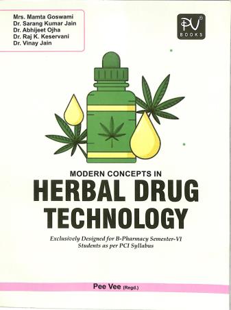 Book cover number 1 for Modern Concepts In Herbal Drug Technology (For B. Pharmacy Semester 6) written by Abhijeet Ojha, Mamta Goswami, Sarang Kumar Jain, Raj K. Keservani, Vinay Jain published by S. Vikas And Company (Medical Publishers)