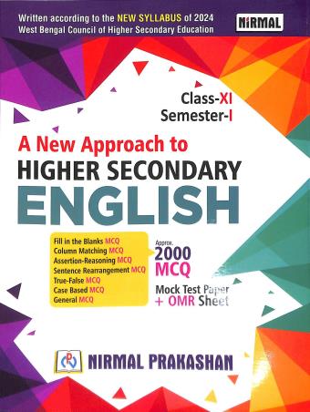 Book cover number 1 for A New Approach To Higher Secondary English Class 11 Semester 1 written by Arihant Chatterjee, Sushila Tiwari published by Nirmal Prakashan